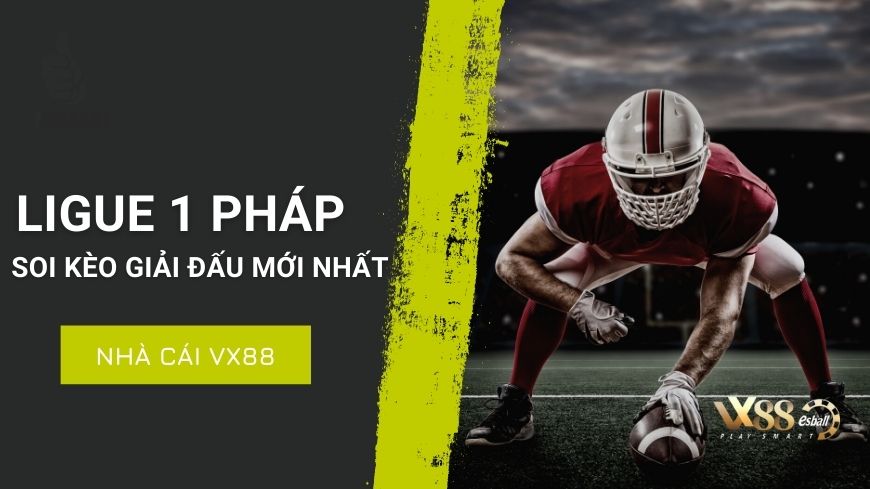 Giai-Ligue-1-Phap-VX88