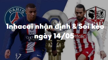 Nhận định & Soi kèo PSG vs Ajaccio: 02h00 ngày 14/05